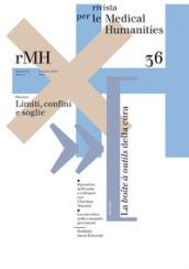 Rivista per le medical humanities (2017): 36