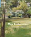Max Liebermann. Pioniere dell'impressionismo tedesco-Wegbereiter der deutschen impressionismus