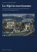 Le Alpi in movimento. Vicende del casato dei mercanti migranti Pedrazzini di Campo Vallemaggia (XVIII s.)