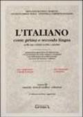 L'italiano come prima o seconda lingua nelle sue varietà scritte e parlate. Esercizi, test di verifica e chiavi