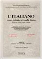 L'italiano come prima o seconda lingua nelle sue varietà scritte e parlate. Esercizi, test di verifica e chiavi
