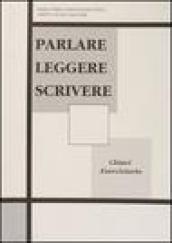 Parlare leggere scrivere. Chiavi degli esercizi