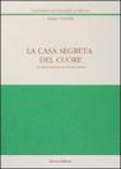 La casa segreta del cuore. La dissimulazione e le sue forme