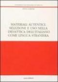 Materiali autentici: selezione e uso nella didattica dell'italiano come lingua straniera