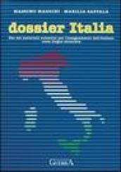 Dossier Italia. Uso dei materiali autentici per l'insegnamento dell'italiano come lingua straniera