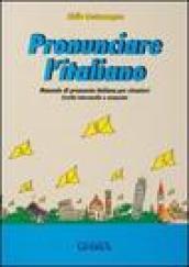 Pronunciare l'italiano. Manuale di pronuncia italiana per stranieri. Testo