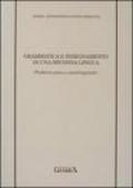Grammatica e insegnamento di una seconda lingua. Problemi psico e sociolinguistici
