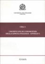 Celi 1. Certificato di conoscenza della lingua italiana. Livello 1. Prove d'esame giugno-novembre 1995-96