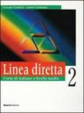 Linea diretta 2. Corso di italiano a livello medio. Libro dello studente