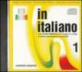 In italiano. Corso multimediale di lingua e civiltà italiana. Livello elementare. CD-ROM: 1