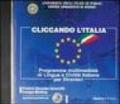 Cliccando l'Italia. Programma multimediale di lingua e civiltà italiana per stranieri. CD-ROM