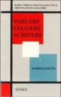 Parlare leggere scrivere. Audiocassetta
