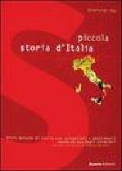 Piccola storia d'Italia. Breve manuale di storia con spiegazioni e adattamenti anche ad uso degli stranieri