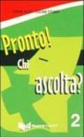 Pronto! Chi ascolta? 2 Audiocassette