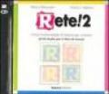 Rete! 2. Corso multimediale d'italiano per stranieri. 2 CD Audio