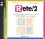 Rete! 2. Corso multimediale d'italiano per stranieri. 2 CD Audio