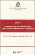 Celi 1. Certificato di conoscenza della lingua italiana. Livello 1. Audiocassetta