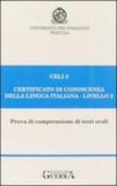 Celi 2. Certificato di conoscenza della lingua italiana. Livello 2. Audiocassetta