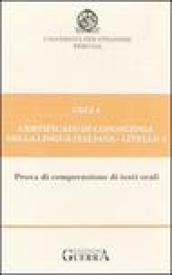 Celi 4. Certificato di conoscenza della lingua italiana. Livello 4. Audiocassetta