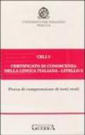 Celi 5. Certificato di conoscenza della lingua italiana. Livello 5. Audiocassetta
