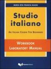 Studio italiano. An Italian course for beginners. Textbook, workbook laboratory manual