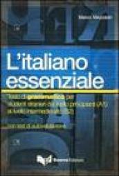 L'italiano essenziale. Testo di grammatica per studenti stranieri