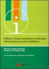 Italiano e lingue immigrate a confronto. Riflessioni per la pratica didattica. Atti del Convegno-Seminario (Bergamo, 23-25 giugno 2003)