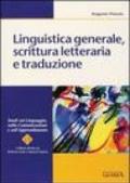 Linguistica generale, scrittura letteraria e produzione