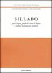 Sillabo. Per i cinque gradi del corso di lingua e cultura italiana poer stranieri