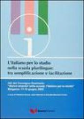 L'italiano per lo studio nella scuola plurilingue tra semplificazione e facilitazione. Atti del Convegno Seminario (Bergamo, 17-19 giugno 2002)
