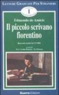 Il piccolo scrivano fiorentino. Racconto tratto da «Cuore». Livello intermedio