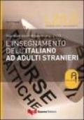 L'insegnamento dell'italiano ad adulti stranieri. Risorse per docenti di italiano come L2 e LS