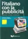 L'italiano con la pubblicità. Imparare l'italiano con gli spot televisivi. Livello elementare. Con DVD