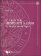 Placer en el aprendizaje de la lengua. Un desafio metodologico (El)