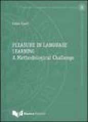 Pleasure in language learning. A methodological challenge