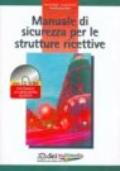 Manuale di sicurezza per le strutture ricettive. Con CD-ROM