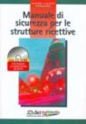 Manuale di sicurezza per le strutture ricettive. Con CD-ROM