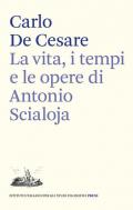 La vita, i tempi e le opere di Antonio Scialoja