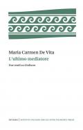 L'ultimo mediatore. Due studi su Giuliano