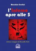 L' inferno apre alle 5. L'ottava indagine del criminologo Brunello Dotti