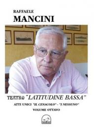 Teatro. Vol. 8: Latitudine bassa.