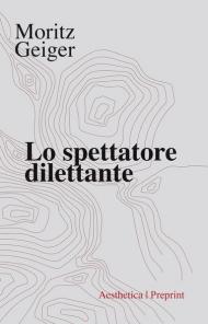 Lo spettatore dilettante