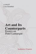 Art and its counterparts. Esssays on Peter Lamarque