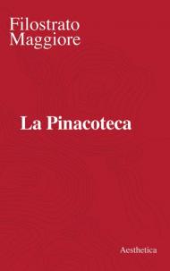 La Pinacoteca. Nuova ediz.