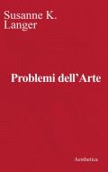 Problemi dell'arte. Ediz. critica