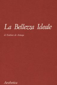 La bellezza ideale. Nuova ediz.