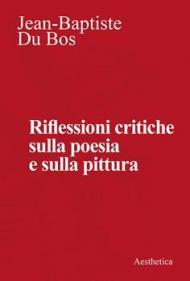 Riflessioni critiche sulla poesia e la pittura