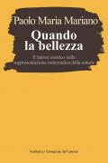 Quando la bellezza. Il fattore estetico nella rappresentazione matematica della natura