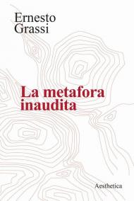 La metafora inaudita