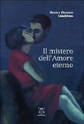 Il mistero dell'amore eterno